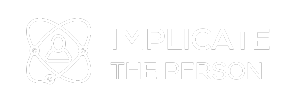 Implicate the person